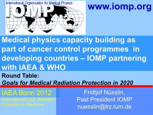 IOMP launching International Medical Physics Week IOMP launching International Medical Physics Week