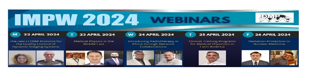 International Medical Physics Week 2024 Webinars by IOMP